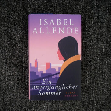 „Ein unvergänglicher Sommer“ von Isabel Allende