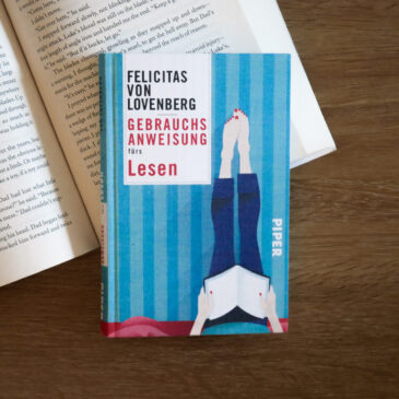 „Gebrauchsanweisung fürs Lesen“ von Felicitas von Lovenberg