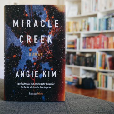 „Miracle Creek“ von Angie Kim