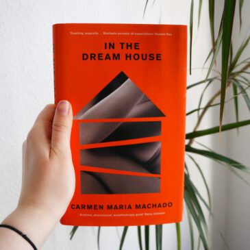 „In the Dream House“ von Carmen Maria Machado